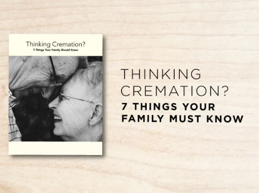 Thinking Cremation Guide - 7 Things Your Family Must Know